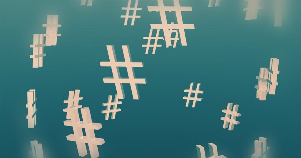 Hashtags make content discoverable